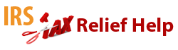 Tax Relief Help – IRS Tax Relief Help for All Tax Problems